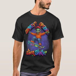 Optional Gravity Alien Skater Hoverboard Weltraum  T-Shirt