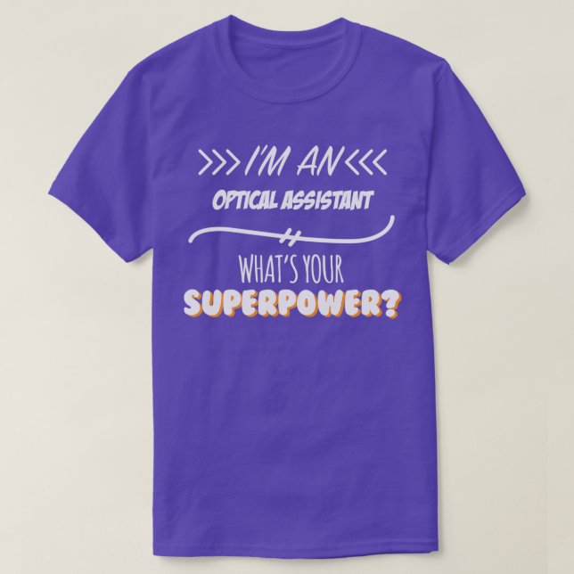 Optischer Assistent Funny Superpower Slogan Gesche T-Shirt (Design vorne)