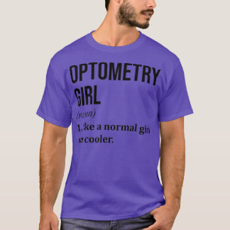 Optometrie Girl Funny Sprichwort 2 T-Shirt