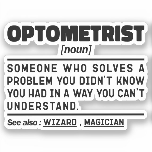 Optometriker Noun Medical Optometrie Sarcasm Aufkleber (Vorderseite)