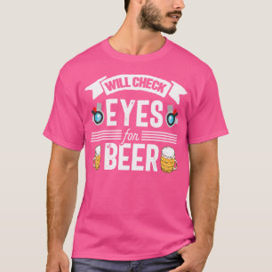 Optometriker-Optometrie-Optometrie-Optiker Augenar T-Shirt