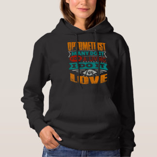 Optometrisches Zitat Ich bin Diokletiker für Liebe Hoodie