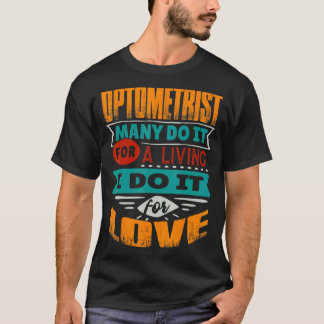 Optometrisches Zitat Ich bin Diokletiker für Liebe T-Shirt