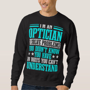 Optometristen Augenoptiker Augenarzt Sweatshirt