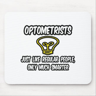 Optometristen... Regelmäßige Leute, nur klüger Mousepad