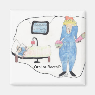 Oral oder Rectal? Magnet