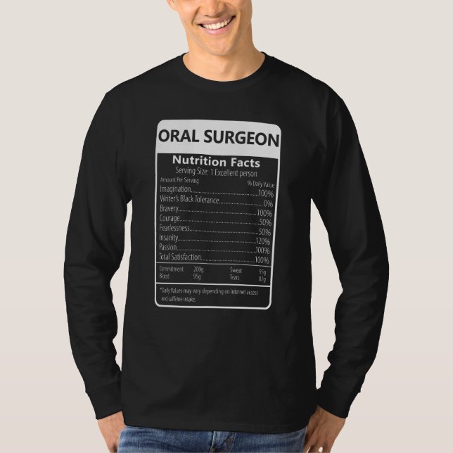Oral Surgeon Nutrition Facts Sarcastic Graphic T-Shirt (Vorderseite)