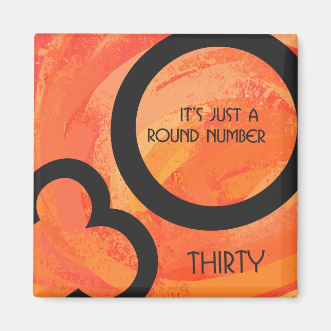 Orange 30 Decade Geburtstag Magnet (Vorne)