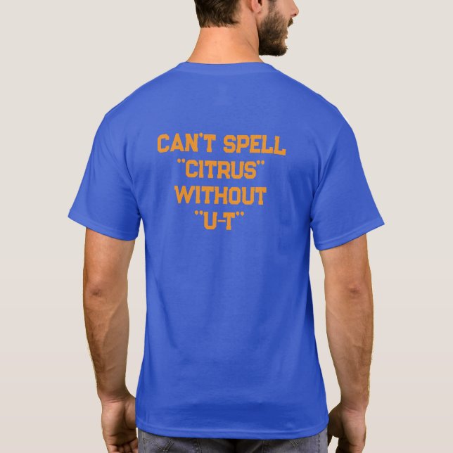 Orange Blue kann Zitrus nicht ohne U-T buchstabier T-Shirt (Rückseite)