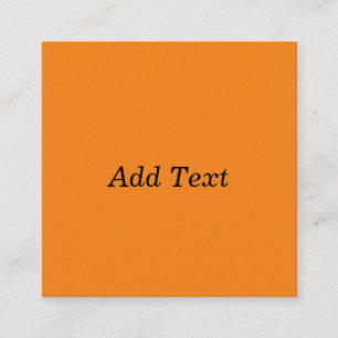 Orange Create your own Add Text Custom Quadratische Visitenkarte