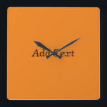 Orange Create Your Own Add Text Custom Quadratische Wanduhr<br><div class="desc">Orange Create Your Own Add Text Custom Square Wall Clock</div>