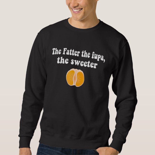 Orange die Fupa, die süße Sweatshirt (Vorderseite)