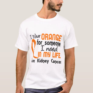 Orange für jemand benötige ich Nieren-Krebs T-Shirt