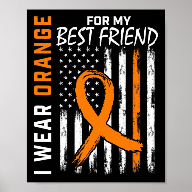 Orange für meine beste Freundin Leukämie Awareness Poster (Vorne)