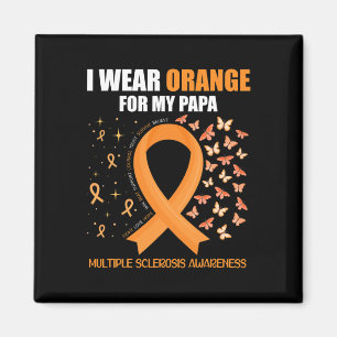 Orange für meine Papa-Multiple Sklerose Awarene tr Magnet