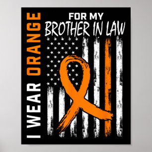Orange für meinen Bruder im Jura Leukämie Bewussts Poster