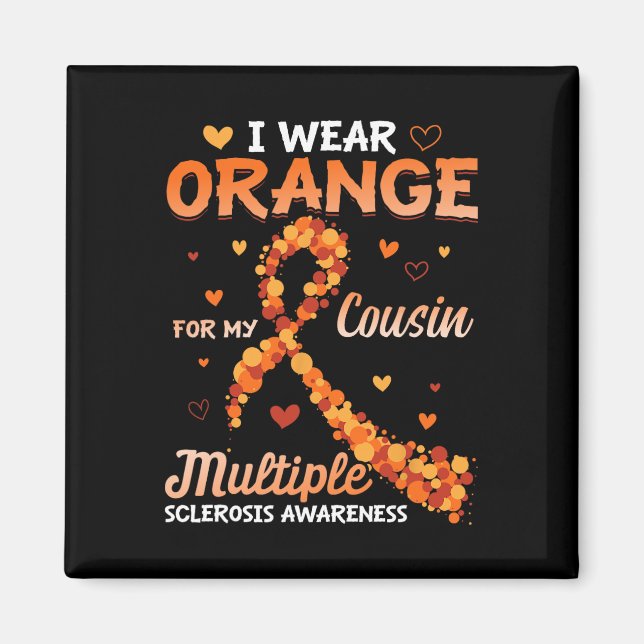 Orange für meinen Cousin Multipler Sklerose Aware  Magnet (Vorne)