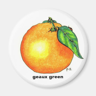 Orange, Geaux grün Magnet