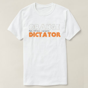 ORANGE ist der neue DICTATOR T-Shirt