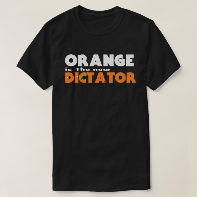 ORANGE ist der neue DICTATOR T-Shirt (Design vorne)