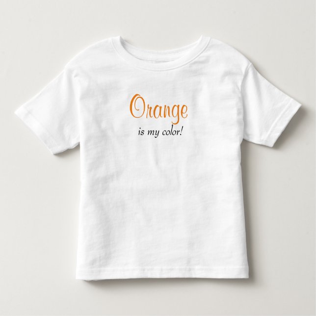 Orange ist mein farbiges Sprichwort Kleinkind T-shirt (Vorderseite)