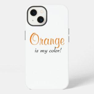 Orange ist meine Farbe Süße Mädchen-Zitat iPhone 13 Hülle