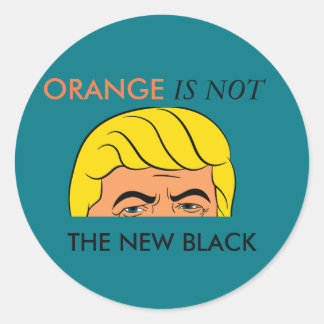 ORANGE IST NICHT DER NEUE SCHWARZ RUNDER AUFKLEBER