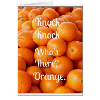 Orange Knock-Knock Joke Gefühl besser?