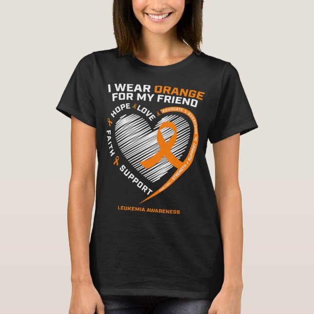 Orange Leukemia Awareness Friend gibt Männer Fraue T-Shirt (Vorderseite)