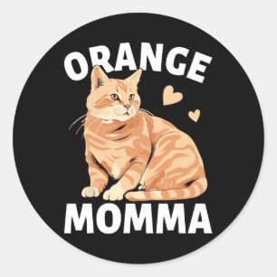Orange Mamma Cat Niedlich Cat Lovers Runder Aufkleber
