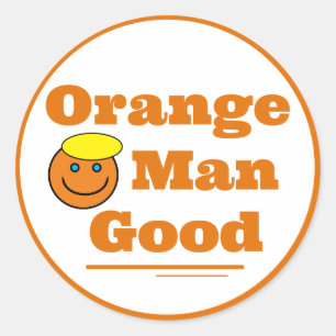 Orange Man GOOD Runder Aufkleber
