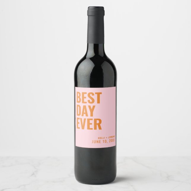 Orange Modern Best Day Ever Wedding Wine Label Weinetikett (Vorderseite)