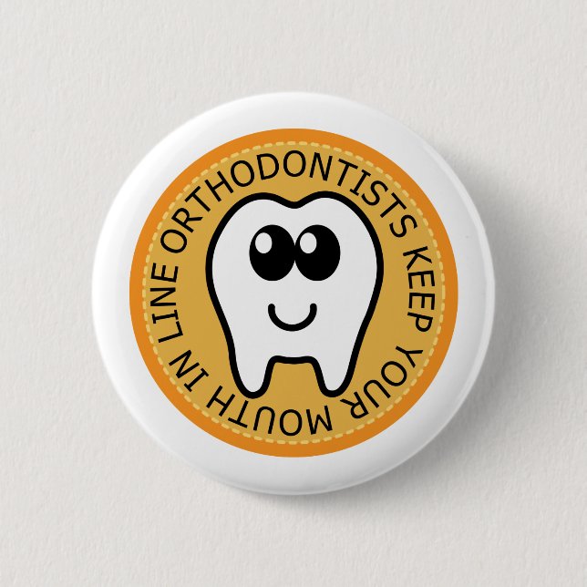 Orange Orthodontist-Geschenk Button (Vorderseite)