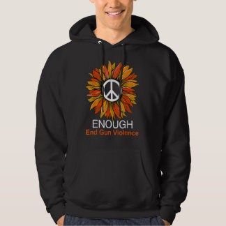 Orange Peace Sunflower Enough Gun Violenc Hoodie