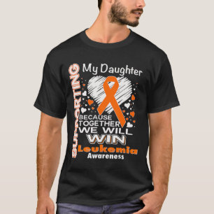 Orange Ribbon Leukämie Bewusstsein für mein Dau T-Shirt
