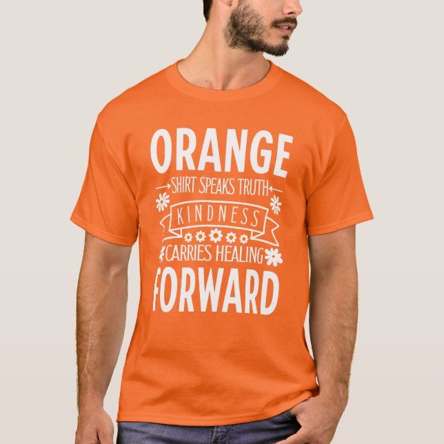 Orange Shirt Day Kindness trägt Heilung (Vorderseite)