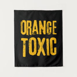 Orange Toxic Unti Trump Political Resistance Wandteppich