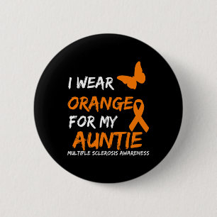 Orange tragen für meine Tante Multipler Sklerose R Button