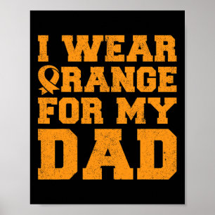 Orange tragen für Vater Leukämie Bewusstsein für K Poster