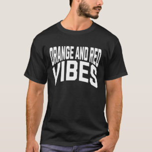 Orange und Rote Vibes Sportmannschaft T-Shirt