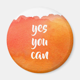 Orange watercolor positiv yes you can message magnet