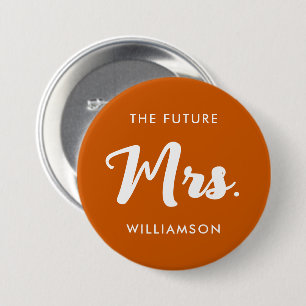 Orange White Future Frau Nachname Getting Married Button