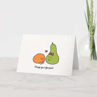 "Orange You a Fine Pear" Greeting Card Karte