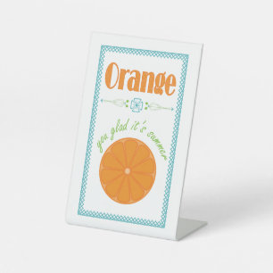 Orange You Glad Es ist Sommer mit blauer Grenze Sockelschild