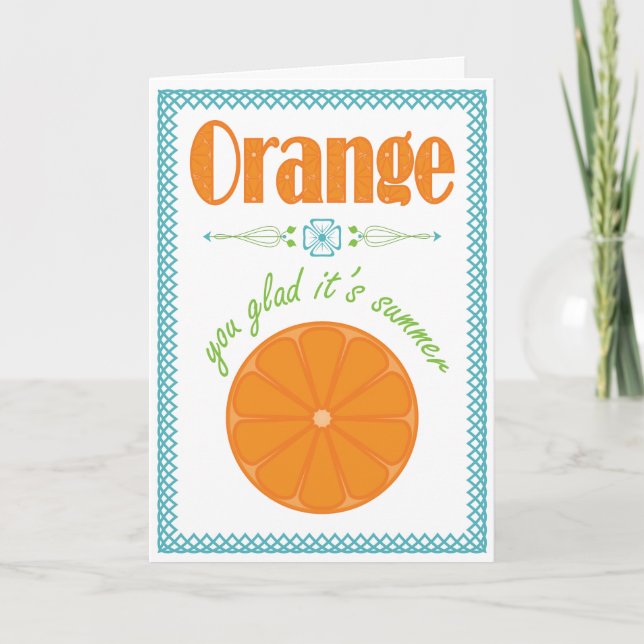 Orange You Glad It's Summer Danke Card (Vorderseite)