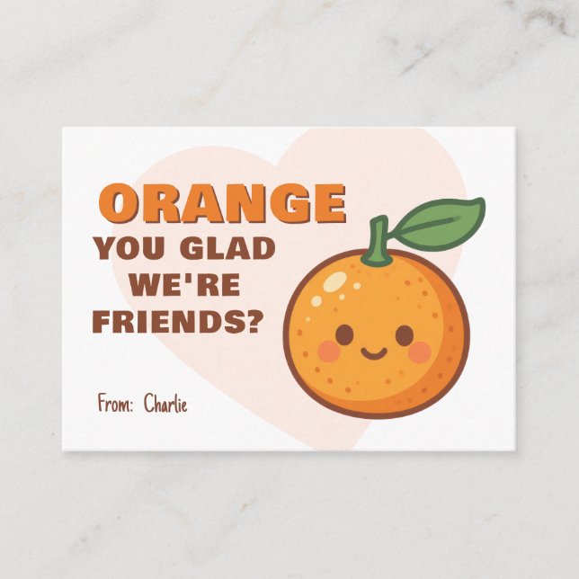 Orange You Glad We’re Friends Kids Valentine Mitteilungskarte (Vorderseite)