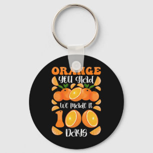 Orange you Glad, wir haben es 100 Tage Schule gema Schlüsselanhänger