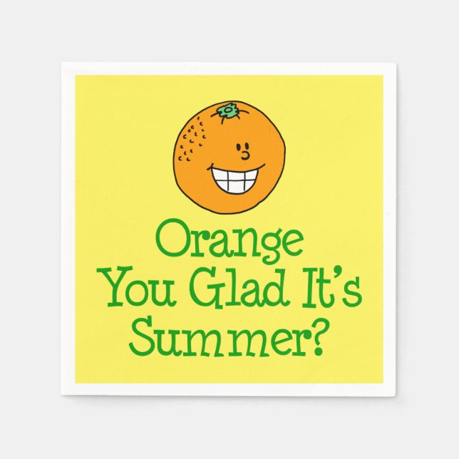 Orange You Glad's Summer Pun Serviette (Vorderseite)