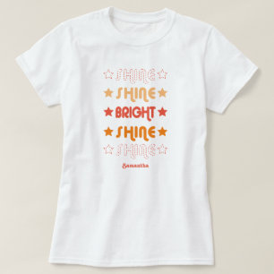 Orangen Shine. Shine. Hell. Shine. Shine. T-Shirt