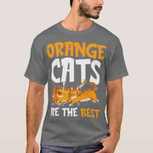 Orangene Katzen sind die Besten T-Shirt